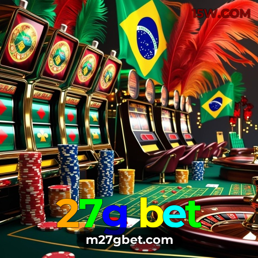 27g bet: O cassino online mais confiável do Brasil está esperando por você!